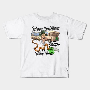 Merry Christmas Shitter Was Full Kids T-Shirt